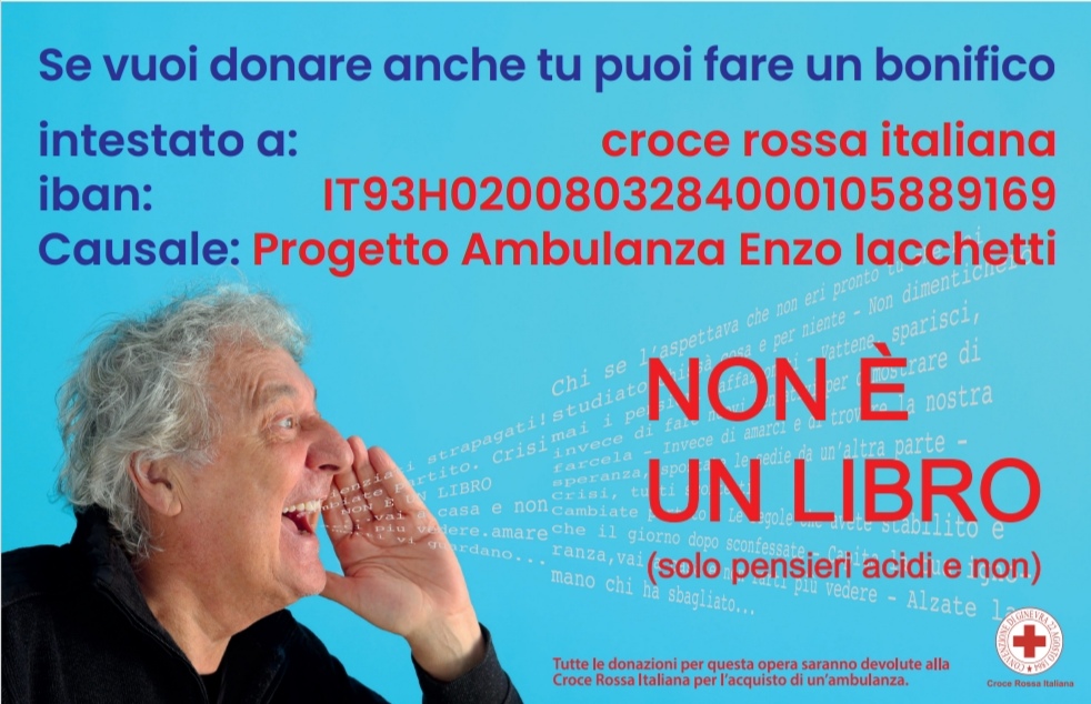 Enzo Iacchetti “Non è un libro” pensieri in libertà per la Croce Rossa Italiana